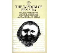 Patrick W. Skehan Alexander A. Di Lella The Wisdom of Ben Sira (Tascabile)