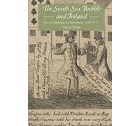 Patrick Walsh The South Sea Bubble and Ireland (Copertina rigida)