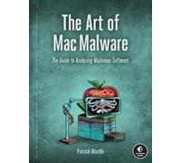 Patrick Wardle The Art of Mac Malware, Volume 1 (Tascabile)