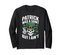 Patrick Was Saint But I Aint Skull St Patricks Day Maglia a Manica