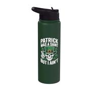 Patrick was Saint But I Aint Skull St Patricks Day Stainless Steel Insulated Water Bottle