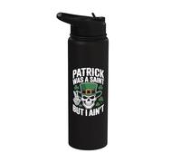 Patrick was Saint But I Aint Skull St Patricks Day Stainless Steel Insulated Water Bottle
