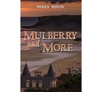 Patrick Watson Mulberry and More (Tascabile)