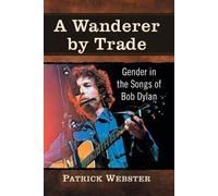 Patrick Webster A Wanderer by Trade (Tascabile)
