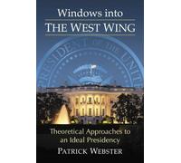Patrick Webster Windows into The West Wing (Tascabile)