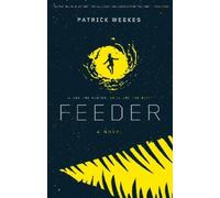 Patrick Weekes Feeder (Tascabile)