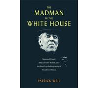 Patrick Weil The Madman in the White House (Copertina rigida)