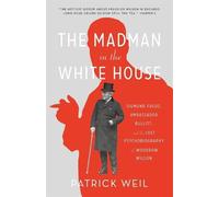 Patrick Weil The Madman in the White House (Tascabile)