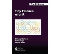 Patrick Weiss Christoph Scheuch Stefan Voigt Tidy Finance with R (Tascabile)