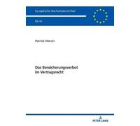 Patrick Wersin Das Bereicherungsverbot im Vertragsrecht (Tascabile)