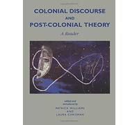 Patrick Williams Colonial Discourse and Post-Colonial Theory (Tascabile)