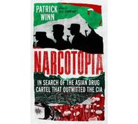Patrick Winn Narcotopia (Copertina rigida)