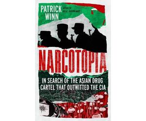 Patrick Winn Narcotopia (Copertina rigida)