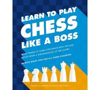 Patrick Wolff Learn to Play Chess Like a Boss (Tascabile) Learn to Play