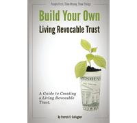 Patrick X Gallagher Patrick X. Gall Build Your Own Living Revocable (Tascabile)