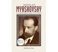 Patrick Zuk Nikolay Myaskovsky (Copertina rigida)