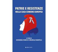 Patrie e resistenze nella casa comune europea