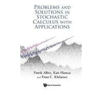 Patrik Albin Kais Ham Problems And Solutions In Stochastic Calculus (Tascabile)