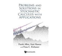 Patrik Albin Kais Problems And Solutions In Stochastic Calcu (Copertina rigida)