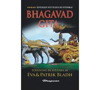 Patrik Bladh Eva Bladh Bhagavad-Gita (Tascabile)
