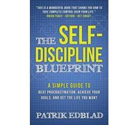 Patrik Edblad The Self-Discipline Blueprint (Copertina rigida)