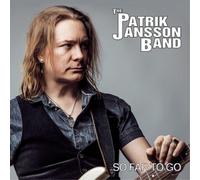 Patrik Jansson Band So Far to Go (CD) Album Digipak