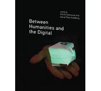 Patrik Svensson Between Humanities and the Digital (Tascabile)