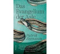 Patrik Svensson Hanna Granz Das Evangelium der Aale (Copertina rigida)