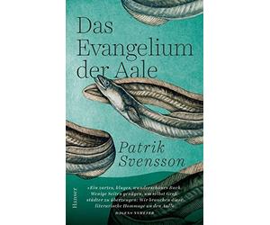 Patrik Svensson Hanna Granz Das Evangelium der Aale (Copertina rigida)