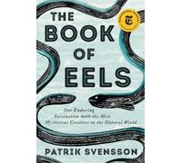 Patrik Svensson The Book of Eels (Copertina rigida)