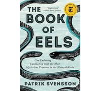 Patrik Svensson The Book of Eels (Tascabile)