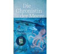Patrik Svensson Thomas A Die Chronistin der Meere: Über die (Copertina rigida)