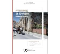 Patrimoine et tourisme: Changer de regard 2026