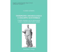 Patrimonio archeologico e sviluppo sostenibile. Progetto strategico per la valorizzazione turistico-culturale della Sicilia centrale