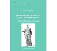 Patrimonio archeologico e sviluppo sostenibile. Progetto strategico per la valorizzazione turistico-culturale della Sicilia centrale