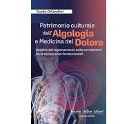 Patrimonio culturale dell'algologia e medicina del dolore