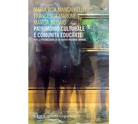 Patrimonio culturale e comunità educante per la promozione di un nuovo welfare urbano