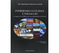 Patrimonio culturale e paesaggio. Un approccio di filiera per la progettualità territoriale