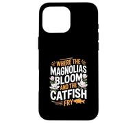 Patrimonio del Mississippi "DOVE FIORISCONO MAGNOLIE E Friggono il pesce gatto" Custodia per iPhone 16 Pro Max