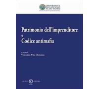 Patrimonio dell’imprenditore e codice antimafia