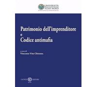 Patrimonio dell’imprenditore e codice antimafia