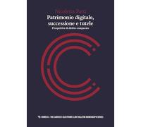 Patrimonio digitale, successione e tutele. Prospettive di diritto comparato