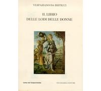 Patrimonium. 10. Il libro delle lodi delle donne - [Vecchiarelli]