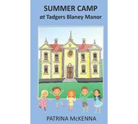 Patrina McKenna Summer Camp at Tadgers Blaney Manor (Tascabile) Giant Gemstones