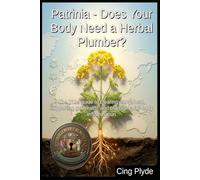 Patrinia - Does Your Body Need a Herbal Plumber?: The TCM guide to clearing damp-heat, supporting gut health, and managing full-body inflammation
