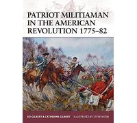 Ed Gilbert Catherine Patriot Militiaman in the American Revolution (Tascabile)