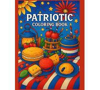 Patriotic Coloring Book: Fourth of July Fun and Fireworks