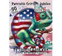❤️Patriotic Critters Jubilee❤️: Book #150 Of My Jubilee Adult Coloring Book Series Grayscale