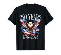 Patriotic Eagle And Flag 250 Years 1776-2026 American 250th Maglietta