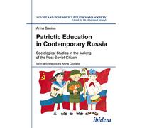 Patriotic Education in Contemporary Russia: Sociological Studies in the Making of the Post-Soviet Citizen: 168